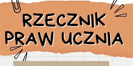 Ogłoszenie Rzecznika Praw Ucznia