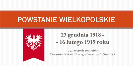 Powstanie Wielkopolskie w pracach uczniów ZSE Gdańsk