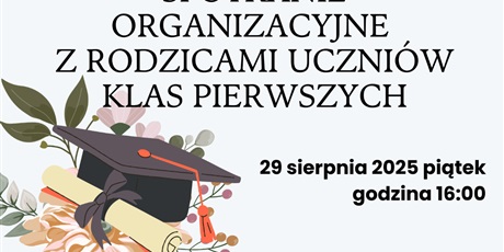 Spotkanie Organizacyjne Z Rodzicami Uczniów Klas Pierwszych