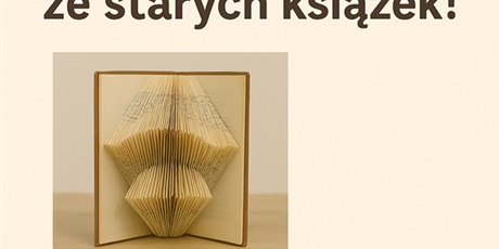 Warsztaty w bibliotece - Drugie życie książki!