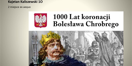 Powiększ grafikę: wyniki-konkursu-na-grafike-komputerowa-z-okazji-1000-lecia-koronacji-boleslawa-chrobrego-na-krola-polski-1025-2025-627294.jpg