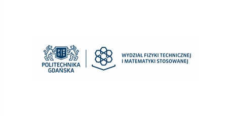 Wydział Fizyki Technicznej i Matematyki Stosowanej Politechniki Gdańskiej